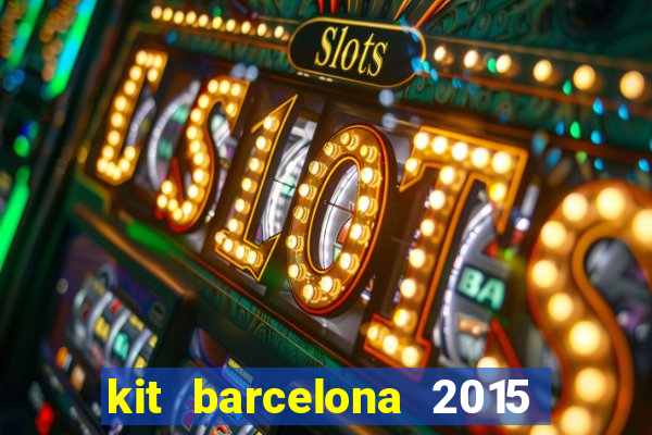 kit barcelona 2015 dls 19